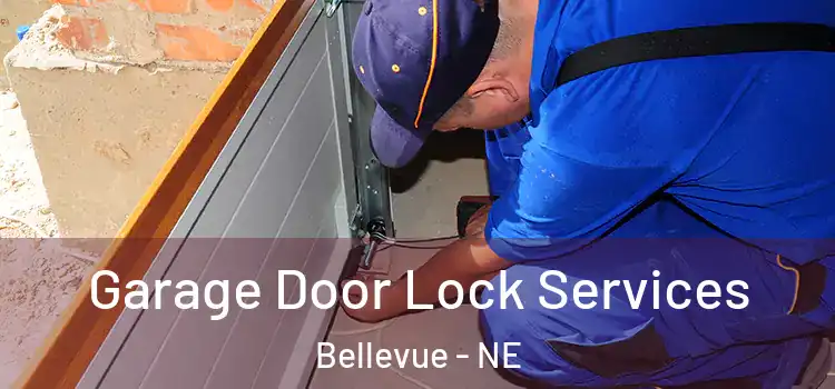 Garage Door Lock Services Bellevue - NE