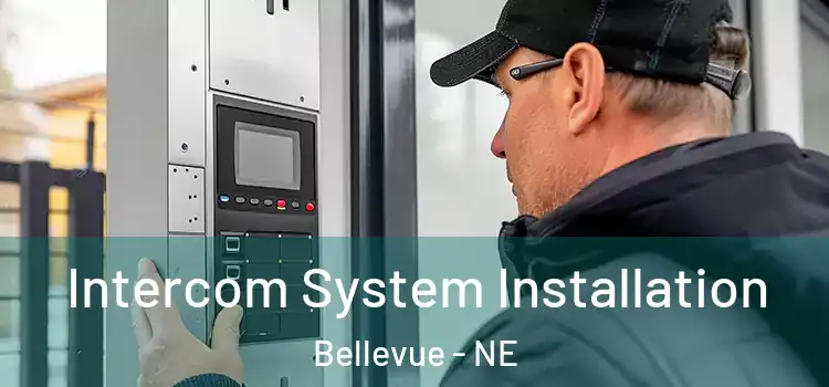 Intercom System Installation Bellevue - NE
