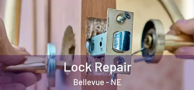 Lock Repair Bellevue - NE