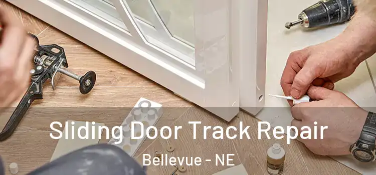  Sliding Door Track Repair Bellevue - NE